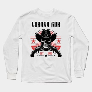 Loaded Gun WildWest Skeleton Long Sleeve T-Shirt